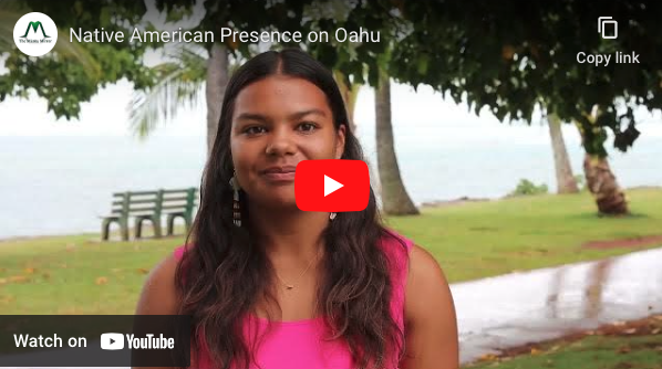 Here are voices and perspectives from various Native American community members. All were filmed at the Oahu Native Nations Organizations Powwow.